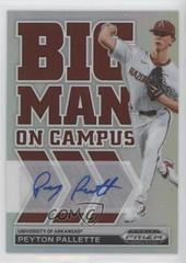 Peyton Pallette [Autograph Silver] Baseball Cards 2022 Panini Prizm Draft Picks Big Man on Campus Prices