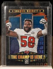 Shaquil Barrett [Black Pandora] #CH-13 Football Cards 2021 Panini Donruss Optic The Champ is Here Prices
