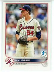Max Fried #129 Baseball Cards 2022 Topps 1st Edition Prices