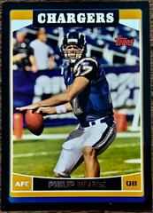 Philip Rivers [Black] #117 Football Cards 2006 Topps Prices