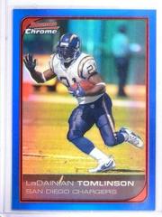 LaDainian Tomlinson [Blue Refractor] Football Cards 2006 Bowman Chrome Prices