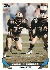 Vaughn Dunbar #7 Football Cards 1993 Topps Prices