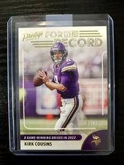 Kirk Cousins [Gold] #4 Football Cards 2023 Panini Prestige For the Record Prices