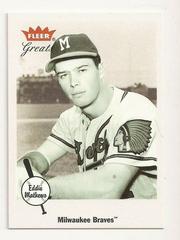 Eddie Mathews Baseball Cards 2002 Fleer Greats Prices