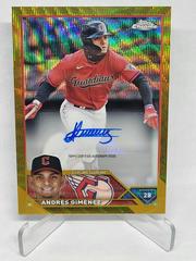 Andres Gimenez [Gold] Baseball Cards 2023 Topps Chrome Update Autographs Prices