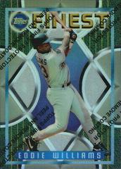 Eddie Williams [Refractor] Baseball Cards 1995 Finest Prices