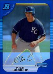 Kila Kaaihue [Blue Refractor] Baseball Cards 2005 Bowman Chrome Prices