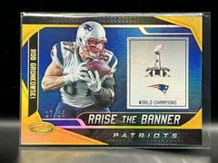 Rob Gronkowski [Gold] #RTB-RG Football Cards 2019 Panini Certified Raise the Banner Prices