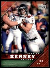 Patrick Kerney #12 Football Cards 2005 Upper Deck Prices