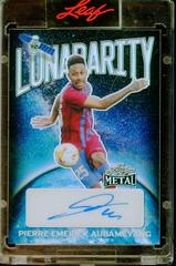 Pierre Emerick Aubameyang Soccer Cards 2022 Leaf Metal Lunararity Autographs Prices
