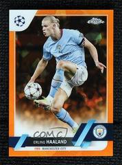 Erling Haaland [Sapphire Orange] #99 Soccer Cards 2022 Topps Chrome UEFA Club Competitions Prices
