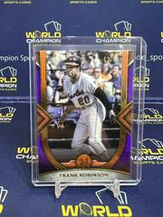 Frank Robinson [Amethyst] #69 Baseball Cards 2022 Topps Museum Collection Prices
