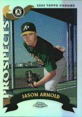 Jason Arnold [Refractor] #T158 Baseball Cards 2002 Topps Chrome Traded Prices
