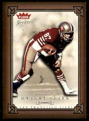 Dwight Clark #64 Football Cards 2004 Fleer Greats of the Game Prices