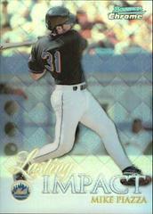 Mike Piazza [Refractor] Baseball Cards 1999 Bowman Chrome Impact Prices