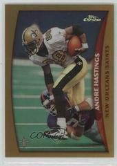 Andre Hastings [Refractor] #69 Football Cards 1998 Topps Chrome Prices