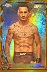Max Holloway [Gold Refractor] #AAG-16 Ufc Cards 2024 Topps Chrome UFC Allen & Ginter Prices