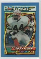 Derrick Fenner [Refractor] Football Cards 1994 Topps Finest Prices