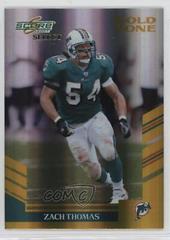 Zach Thomas [Gold Zone] Football Cards 2007 Panini Score Select Prices