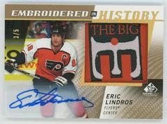 Eric Lindros [Autograph] Hockey Cards 2021 SP Game Used Embroidered in History Prices