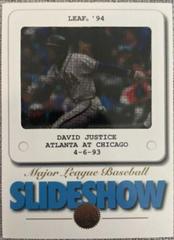 DAVID JUSTICE #10 Baseball Cards 1994 Leaf Slideshow Prices
