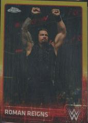 Roman Reigns [Gold] Wrestling Cards 2015 Topps Chrome WWE Prices