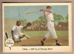 1946 Off to A [Flying Start] #26 Baseball Cards 1959 Fleer Ted Williams Prices