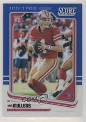 Nick Mullens [Artists Proof] #441 Football Cards 2018 Panini Honors Score Update Rookies Prices