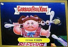 Eerie ERIN [Gold] #122b 2013 Garbage Pail Kids Prices