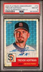 Trevor Hoffman [SuperFractor] #CPA-TH Baseball Cards 2022 Topps Chrome Platinum Anniversary Autographs Prices