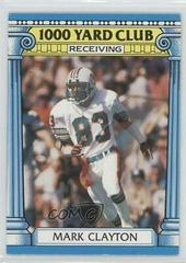 Mark Clayton #14 Football Cards 1987 Topps 1000 Yard Club Prices