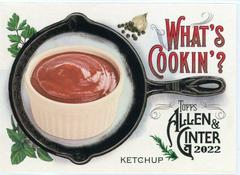 Ketchup #WC-2 Baseball Cards 2022 Topps Allen & Ginter What’s Cookin’ Prices