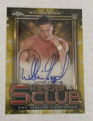 William Regal [Gold Refractor] Wrestling Cards 2021 Topps Chrome WWE 5 Timers Club Autographs Prices