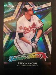 Trey Mancini [Green Refractor] Baseball Cards 2018 Topps Chrome Future Stars Prices