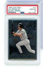 Cal Ripken Jr. [Silver Promo] #17 Baseball Cards 1996 Leaf Steel Prices
