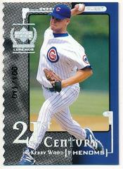 Kerry Wood [21st Century Phenoms] #113 Baseball Cards 1999 Upper Deck Century Legends Prices