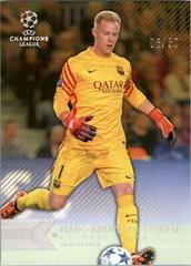 Marc Andre Ter Stegen [Gold] Soccer Cards 2015 Topps UEFA Champions League Showcase Prices