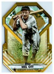 Mel Ott [Gold] Baseball Cards 2022 Topps Update Diamond Greats Die Cuts Prices