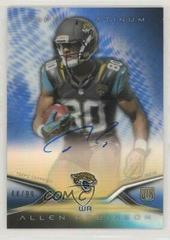 Allen Robinson [Blue Refractor] #54 Football Cards 2014 Topps Platinum Rookie Autograph Prices