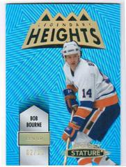 Bob Bourne [Blue] #LH-8 Hockey Cards 2021 Upper Deck Stature Legendary Heights Prices