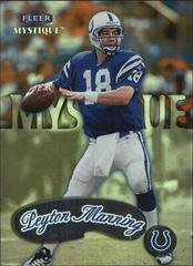 Peyton Manning #30 Football Cards 1999 Fleer Mystique Prices