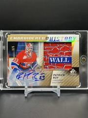 Patrick Roy [Autograph] Hockey Cards 2021 SP Game Used Embroidered in History Prices