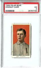 Charley Carr Baseball Cards 1909 T206 Polar Bear Prices