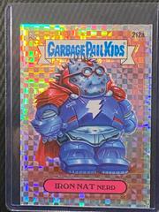 Iron NAT Nerd [Xfractor] #212a 2022 Garbage Pail Kids Chrome Prices