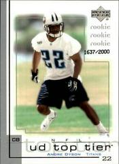Andre Dyson #276 Football Cards 2001 Upper Deck Top Tier Prices