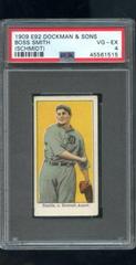 Boss Smith [Schmidt] Baseball Cards 1909 E92 Dockman & Sons Prices