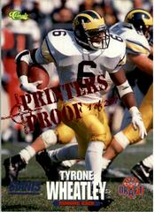 Tyrone Wheatley [Printer's Proof] #17 Football Cards 1995 Classic NFL Rookies Prices
