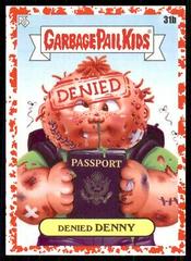 Denied DENNY [Red] Garbage Pail Kids Go on Vacation Prices