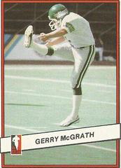 Gerry McGrath Football Cards 1985 Jogo CFL Prices