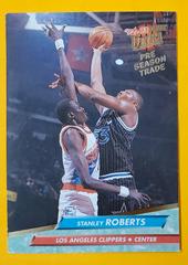 Stanley Roberts [Pre Season Trade] #87 Basketball Cards 1993 Ultra Prices